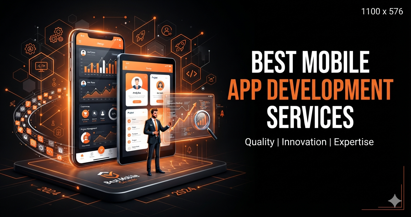 How Can You Find The Best Mobile App Development Services  – Some Useful Tips