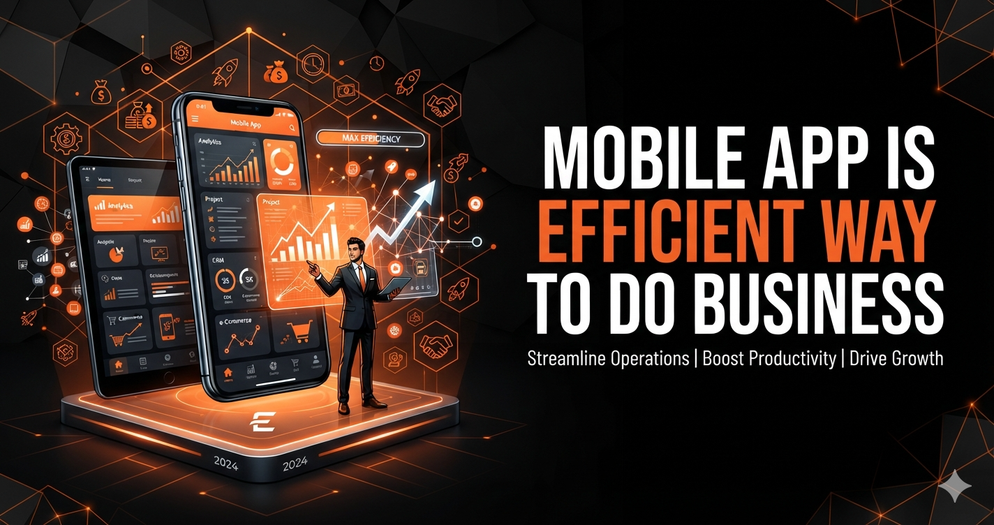 Mobile Development : An Efficient Way to Do Business