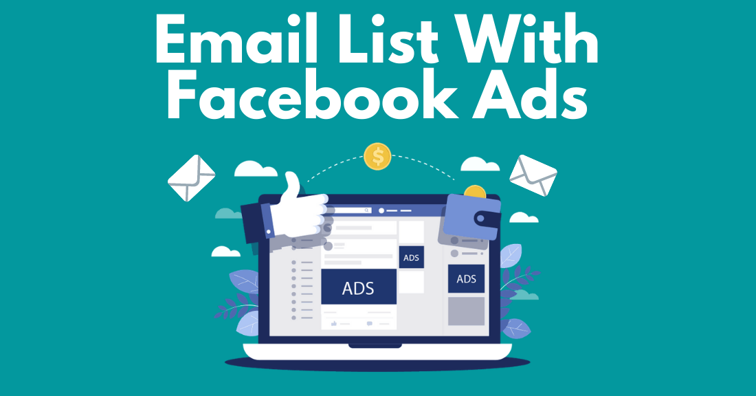 Facebook Ads – A Great Way to Grow Your Email List
