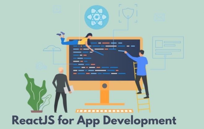ReactJS for App Development