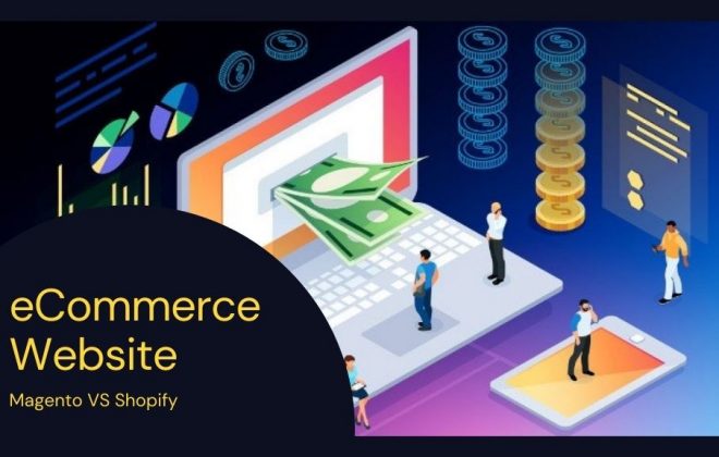 Magento or Shopify