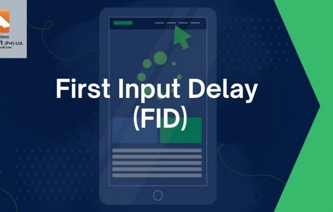 First Input Delay (FID)