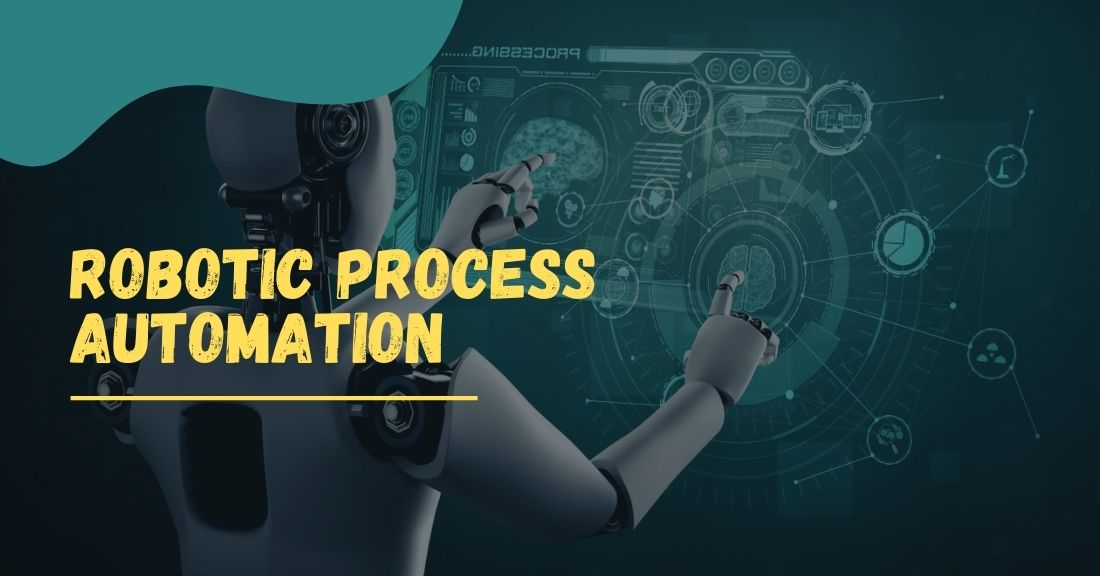 Robotic Process Automation