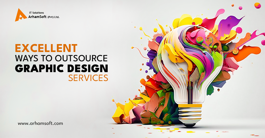 Excellent Ways to Outsource Graphic Design Services
