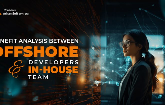Benefit Analysis Between Offshore Developers and In-House Teams