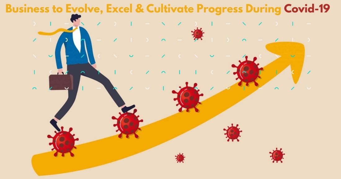 Adapt Your Business To Evolve, Excel & Cultivate Progress