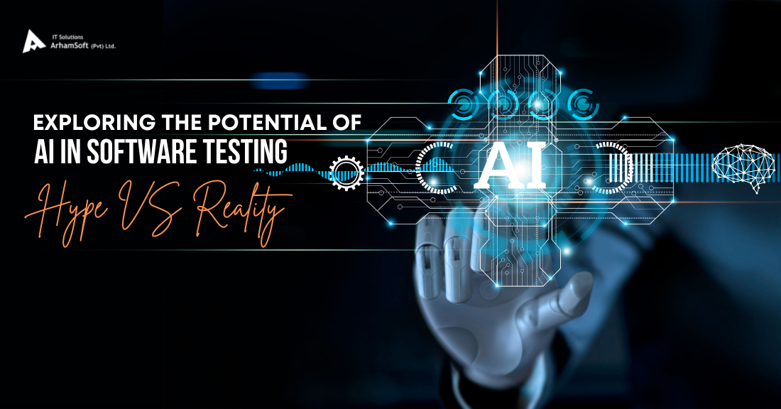 Exploring the Potential of AI in Software Testing: Hype VS Reality