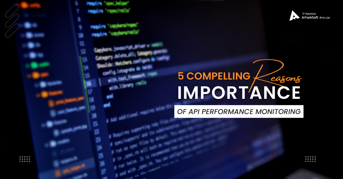 API Performance Monitoring: 5 Reasons Why It’s Essential