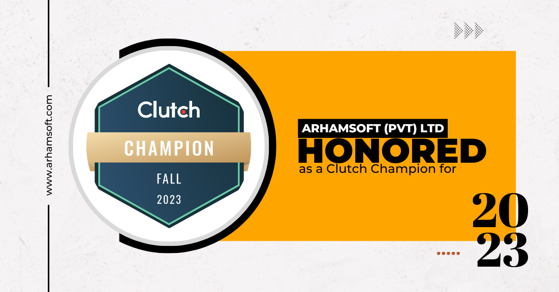 ArhamSoft (Pvt) Ltd Honored as a Clutch Champion for 2023