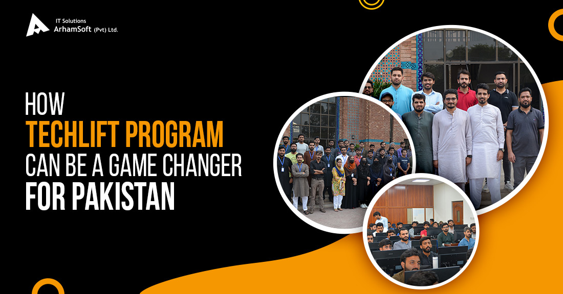 How TechLift Program can be a Game Changer for Pakistan, – Joint Venture of PSEB, P@SHA, and Tech Industry