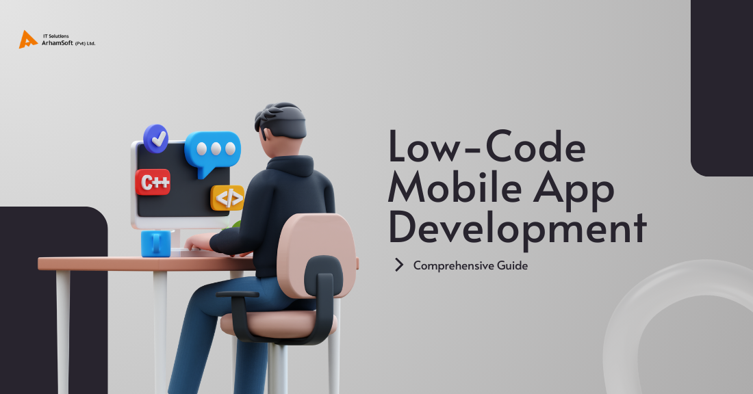 Low-code Mobile App Development – Comprehensive Guide