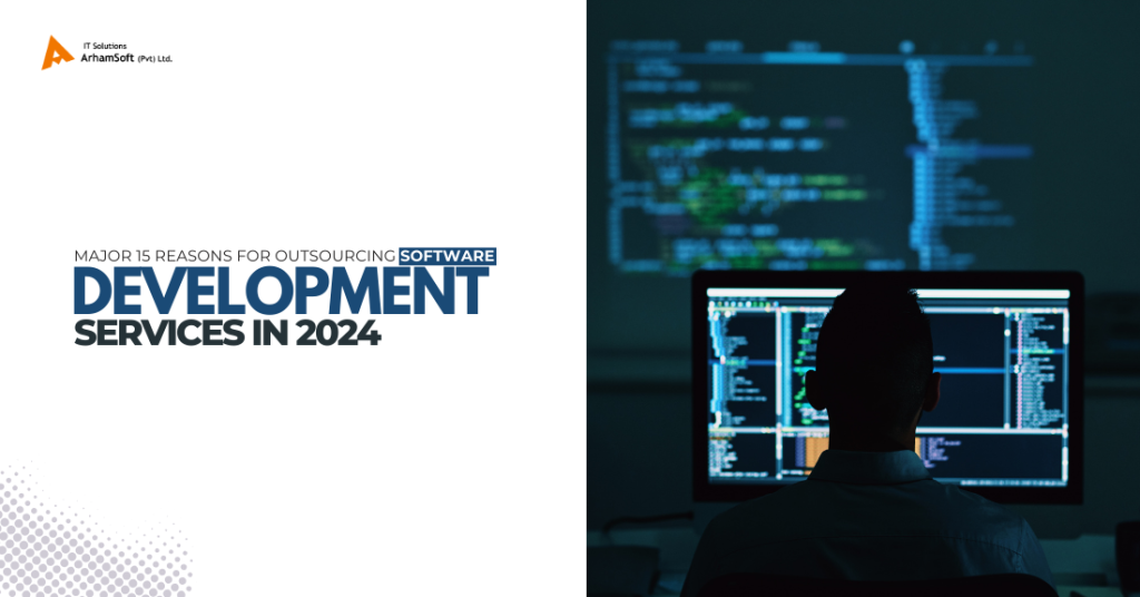 Major reasons for outsourcing software development services