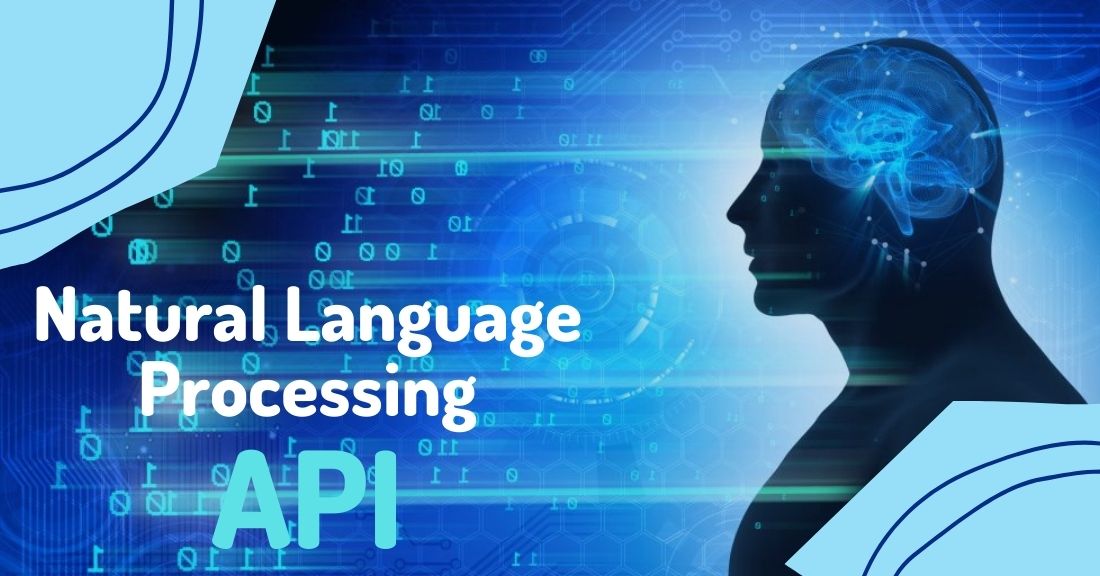Natural Language Processing API Is The Solution To Content Optimization