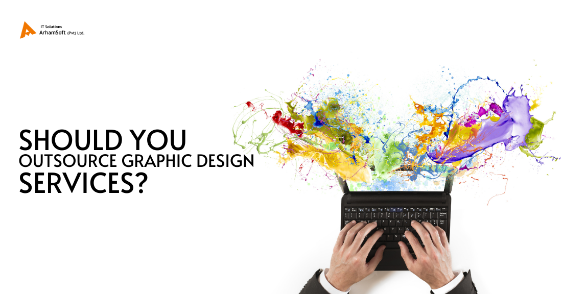 Should You Outsource Graphic Design Services?