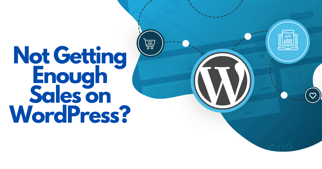 WordPress Features That Can Bring You More Sales