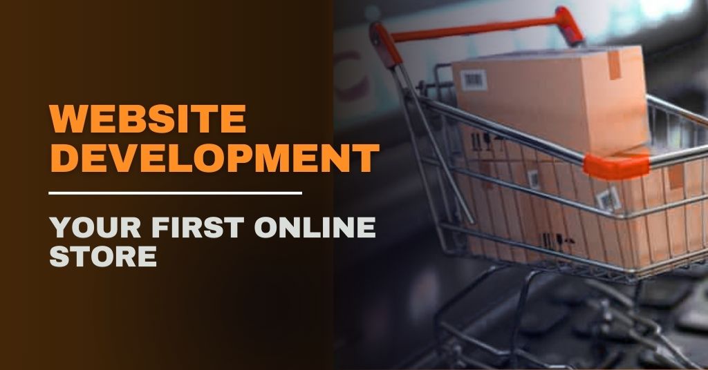 How to Pick the Right Website Development Service for Your First Online Store