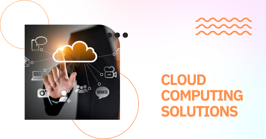 Types of Cloud Computing Solutions and Implementation Options for Businesses