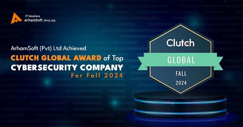 ArhamSoft Bags Clutch Global Award as a Top Cybersecurity Company for Fall 2024