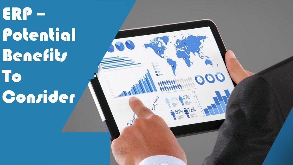 ERP – Potential Benefits To Consider