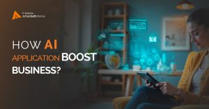 How an AI App Development Company Boosts Your Business