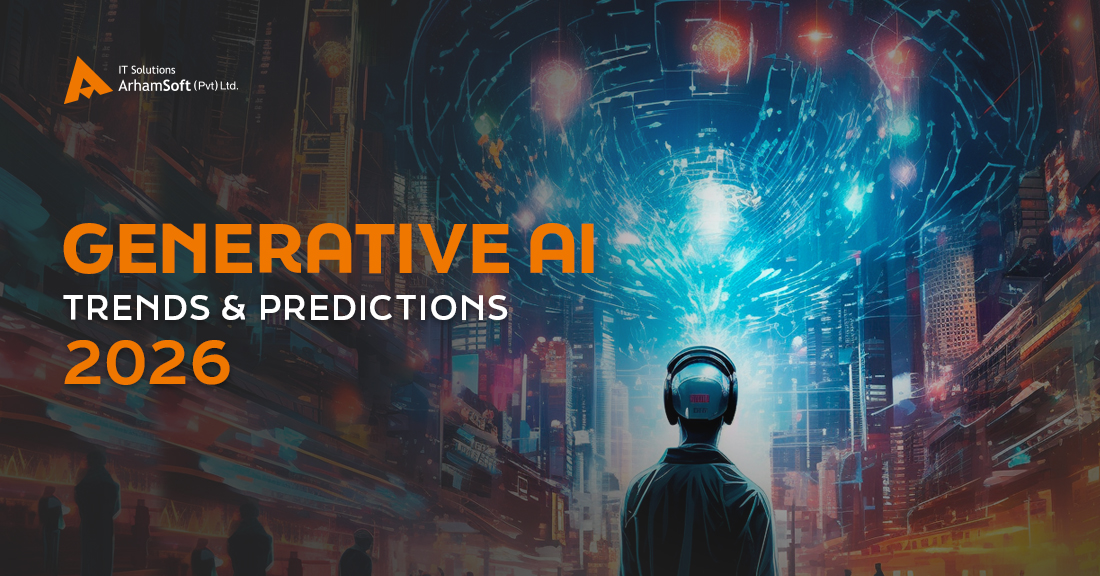 Unraveling Generative AI Trends & Predictions for 2026